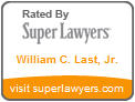 Rated by Super Lawyers William C. Last, Jr.